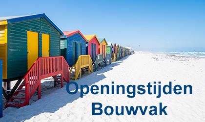 Tijdens de Bouwvak gelden afwijkende openingstijden